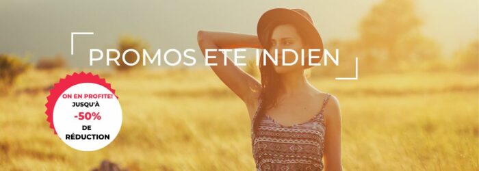 Promotion spéciale été indien