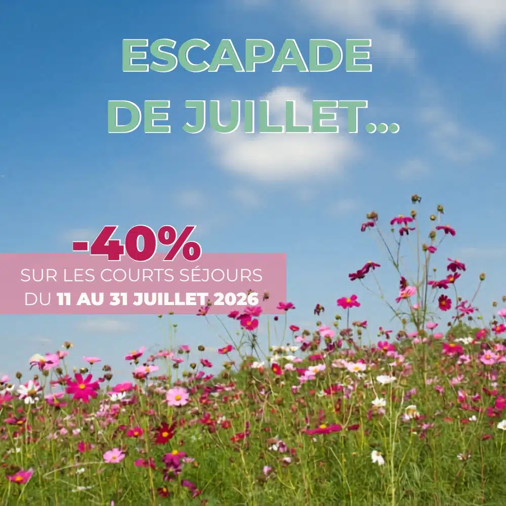 Offre spéciale escapade de juillet